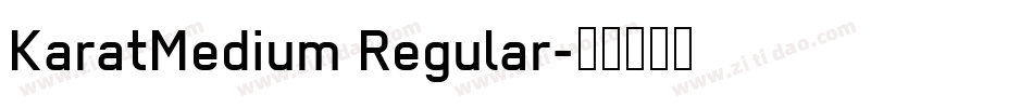KaratMedium Regular字体转换